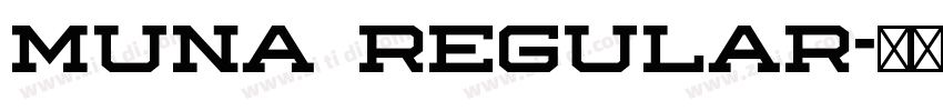 Muna Regular字体转换 Muna Regular字体转换